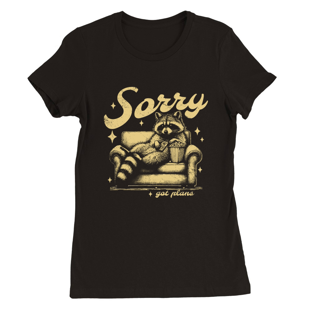 Sorry Got Plans Raccoon Sofa Popcorn D Retro Yellow GR Premium Womens Crewneck T-shirt