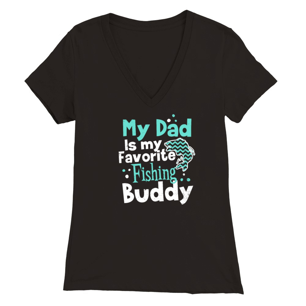 Dad Fishing Dad Favorite Buddy Gift Premium Womens V-Neck T-shirt
