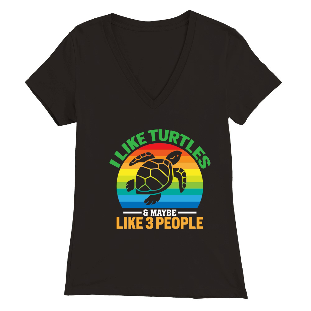 I like turtles & maybe like 2 people Premium Womens V-Neck T-shirt
