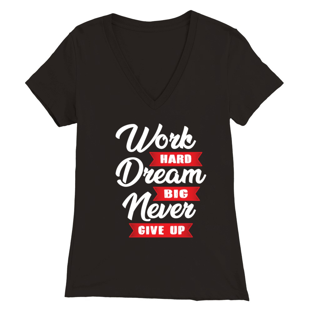 never give up Premium Womens V-Neck T-shirt