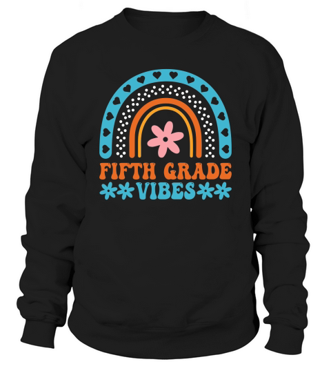Fifth Grade Vibes Sweatshirt Unisex