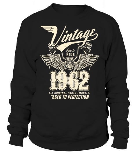 Vintage 1962 - 60 years old - 60th birthday gift Sweatshirt Unisex
