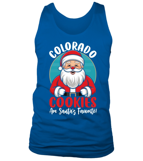 colorado cookies are santas favorite! Tank Top Unisex