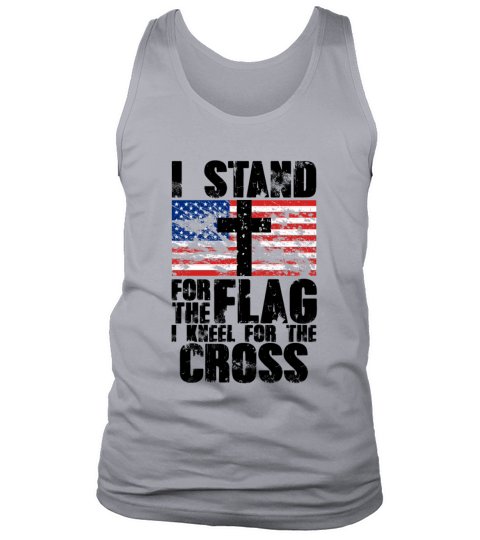 I Stand for the Flag I Kneel for the Cross Message Tank Top Unisex