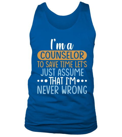 Im a COUNSELOR to Save Time Shirt COUNSELOR Gift Tank Top Unisex