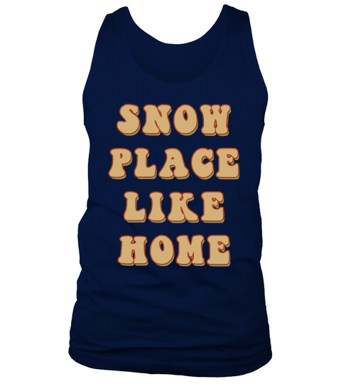 Snow Place Like Home Retro Brown Tank Top Unisex