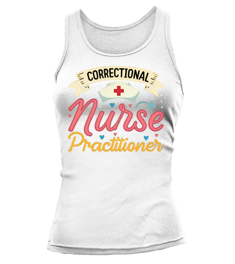 Correctional Nurse Practitioner Tank top Woman