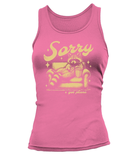 Sorry Got Plans Raccoon Sofa Popcorn D Retro Yellow GR Tank top Woman