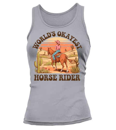 Worlds Okayest Horse rider Tank top Woman