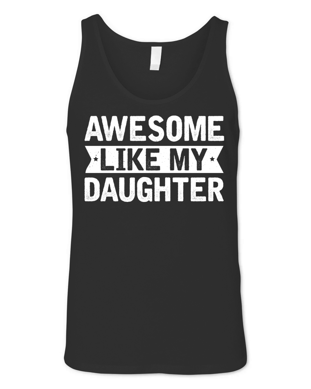 Awesome Like My Daughter Unisex Jersey Tank