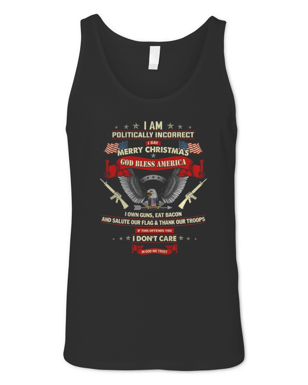 I AM POLITICALLY INCORRECT i say merry christmas god bless Unisex Jersey Tank