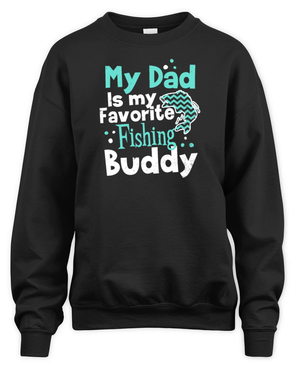 Dad Fishing Dad Favorite Buddy Gift Unisex Premium Crewneck Sweatshirt