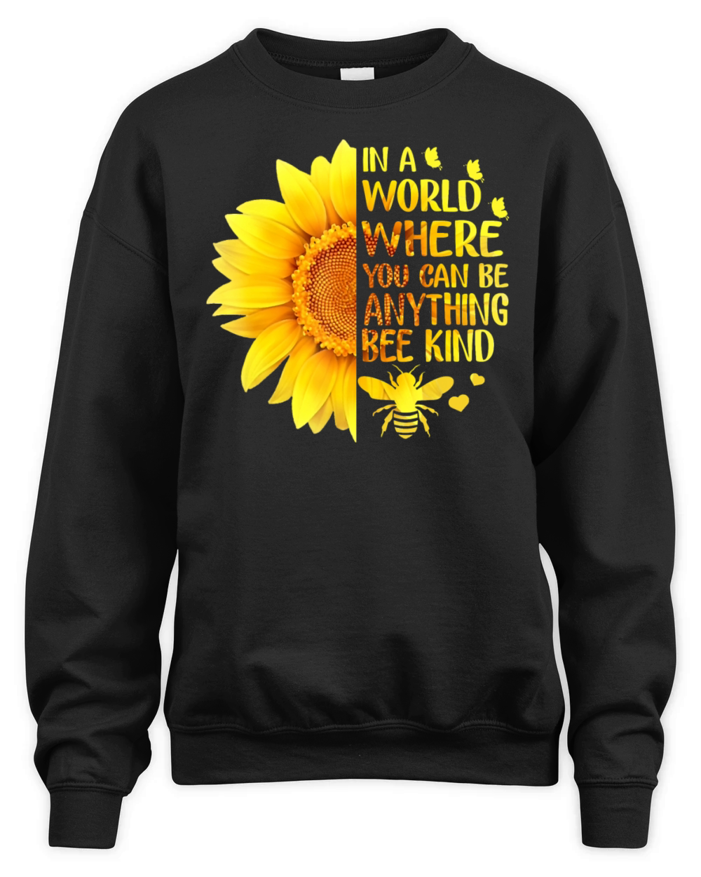 In A World Where You Can Be Anything Bee Sunflower Unisex Premium Crewneck Sweatshirt