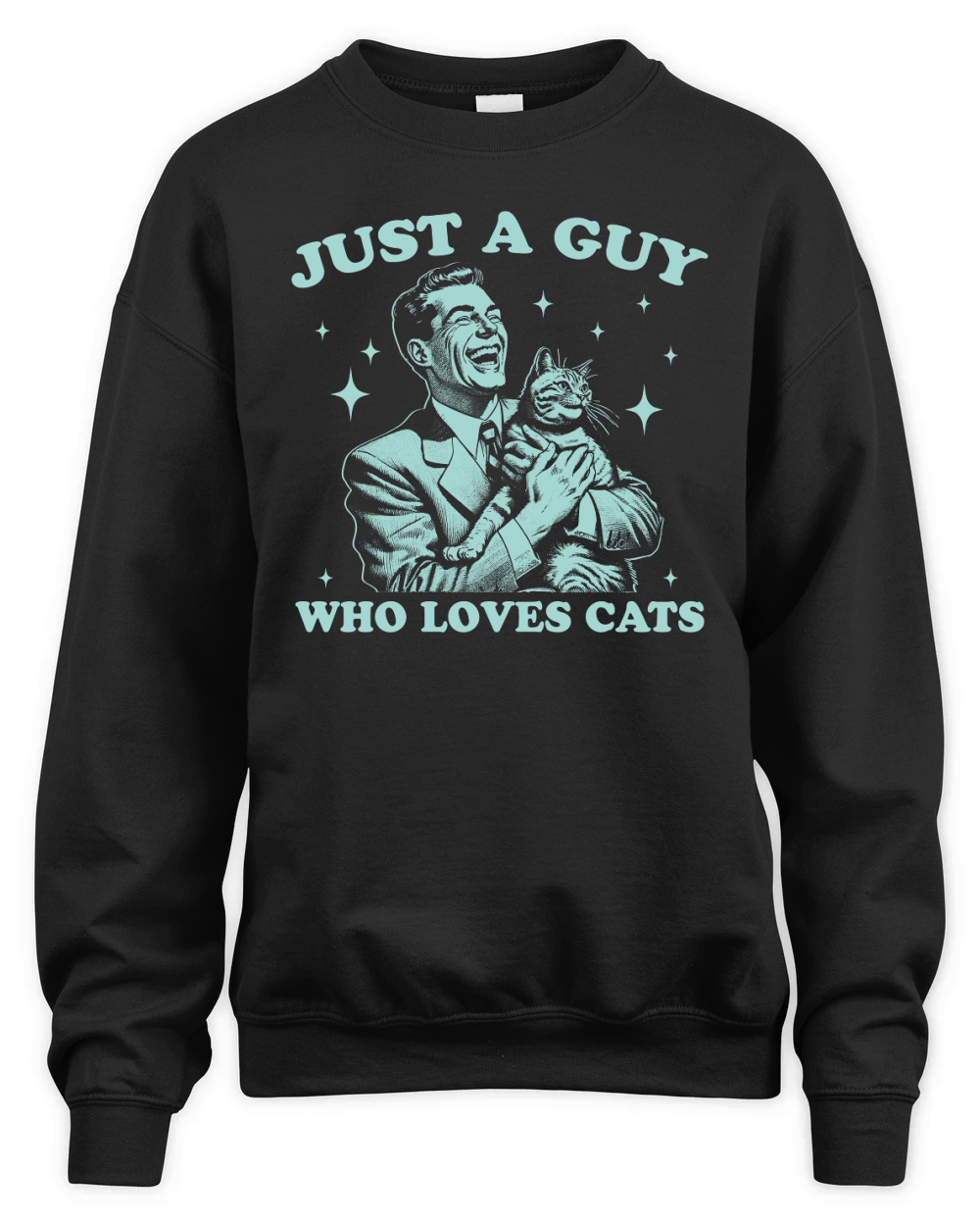 Just A Guy Who Loves Cats D Green Unisex Premium Crewneck Sweatshirt
