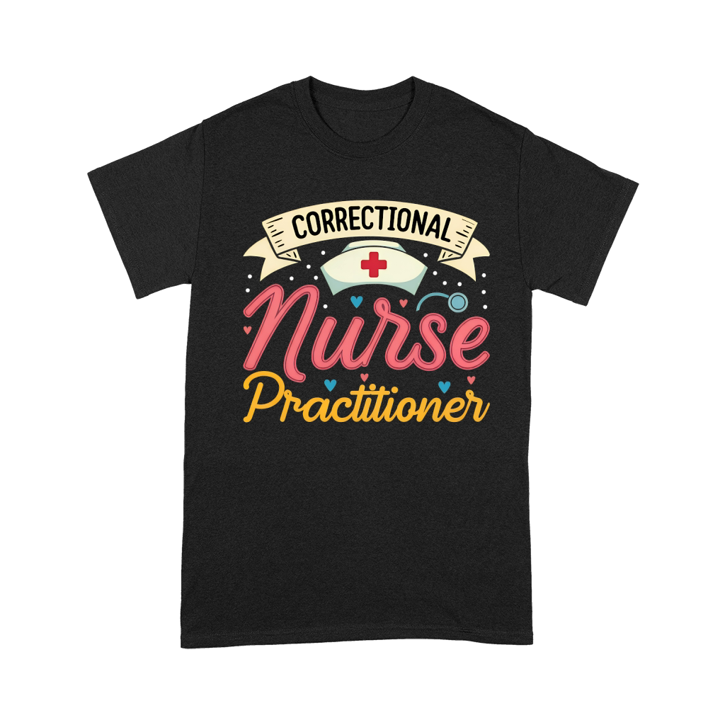 Correctional Nurse Practitioner Unisex T-Shirt