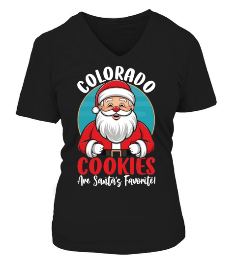 colorado cookies are santas favorite! V-neck T-Shirt Woman