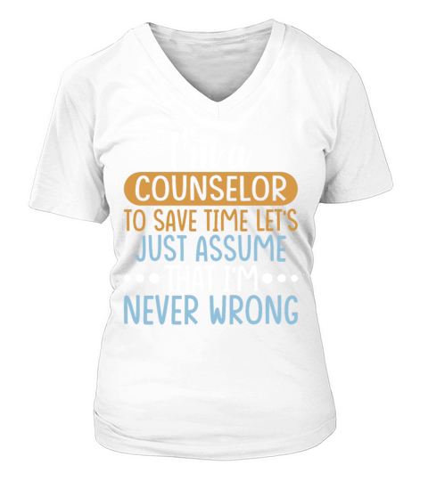 Im a COUNSELOR to Save Time Shirt COUNSELOR Gift V-neck T-Shirt Woman