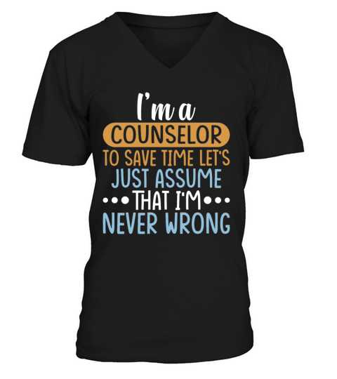 Im a COUNSELOR to Save Time Shirt COUNSELOR Gift V-Neck T-shirt