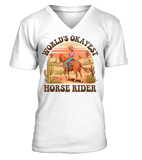 Worlds Okayest Horse rider V-Neck T-shirt