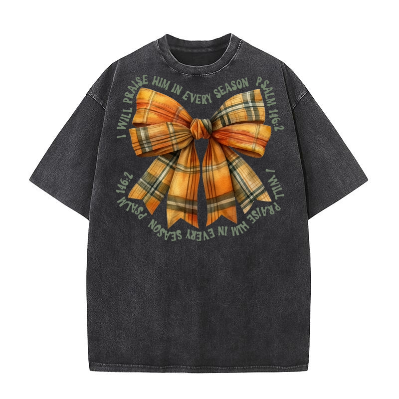 Fall Coquette I will Praise him Psalm 146 2 Washed T-Shirt