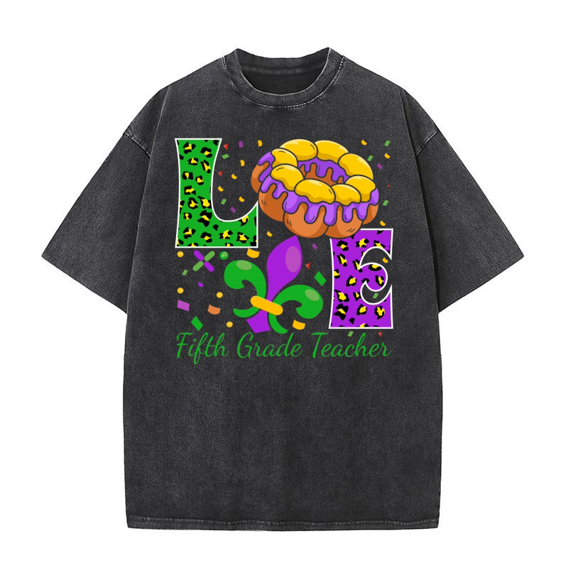 Love fifth grade teacher Washed T-Shirt