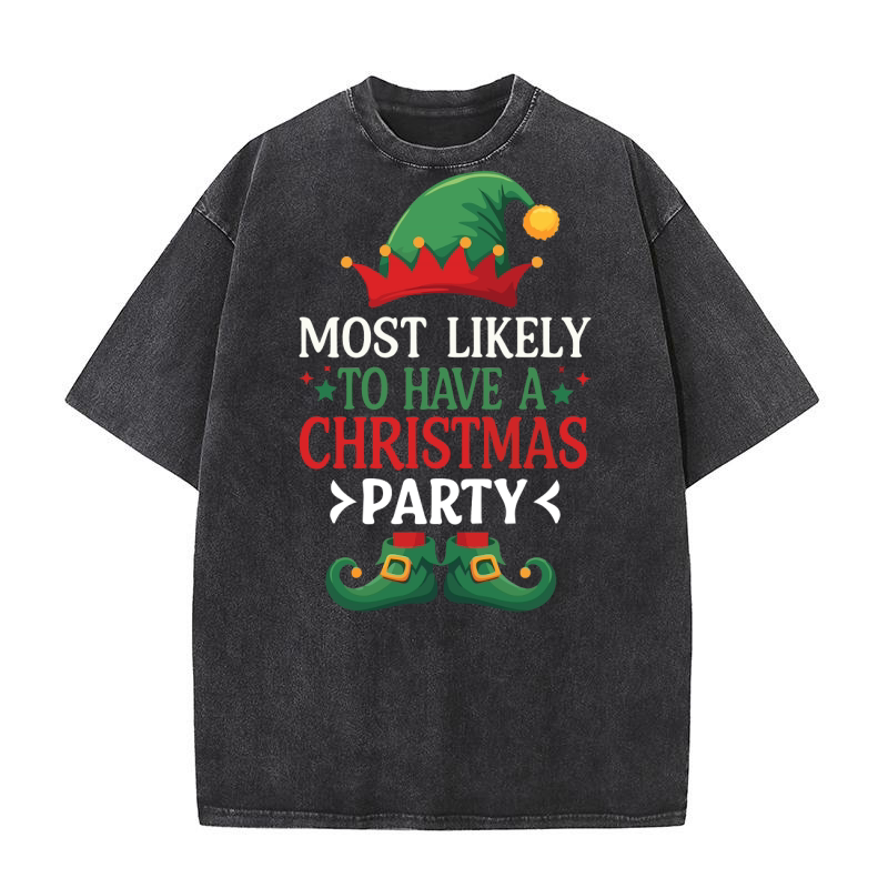 MOST LIKELY TO HAVE A CHRISTMAS PARTY Washed T-Shirt