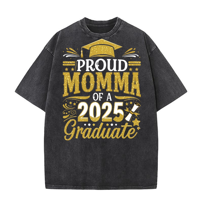 Proud Momma Of A 2025 Graduate 02 Washed T-Shirt