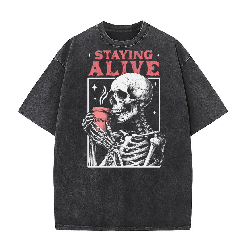 Staying Alive Skeleton Coffee D Color Washed T-Shirt