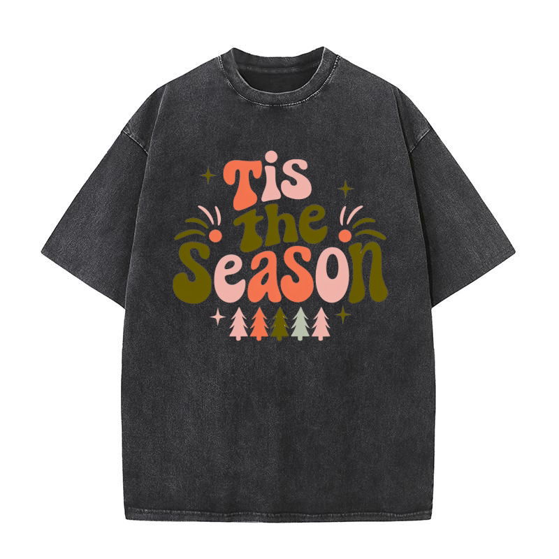 Tis the season 3 Washed T-Shirt