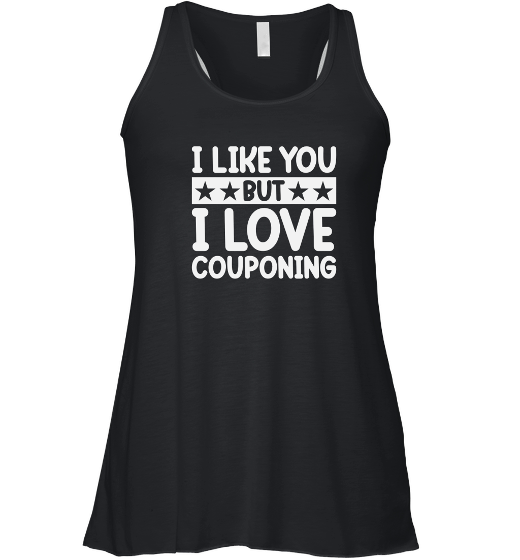 I Like You But I Love Couponing Women's Flowy Tank Top