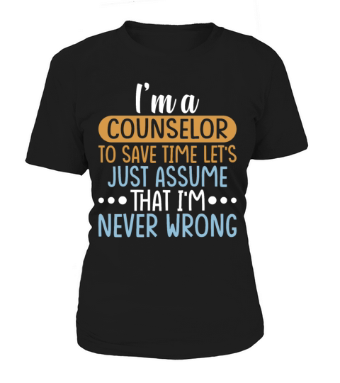 Im a COUNSELOR to Save Time Shirt COUNSELOR Gift Women's T-Shirt