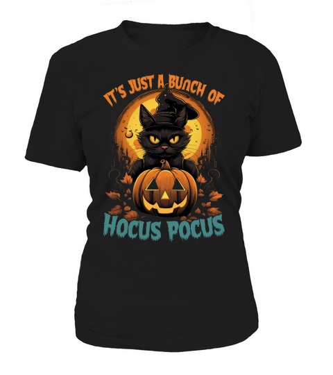 It s Just A Bunch Of Hocus Pocus Women's T-Shirt
