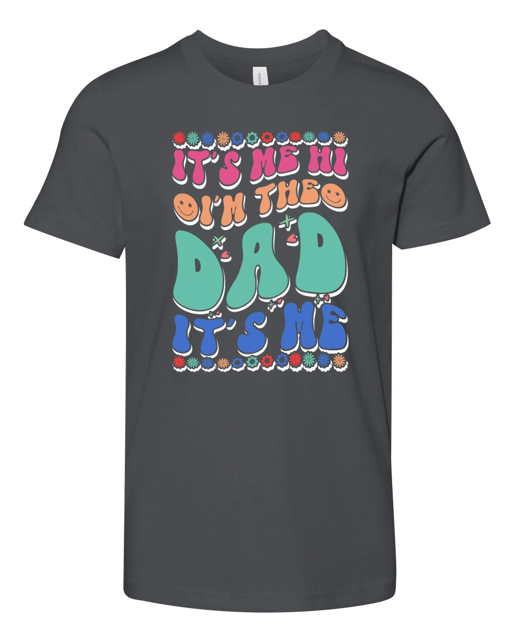 Its Me Hi Im the Dad Its Me 03 Youth Unisex Jersey Tee