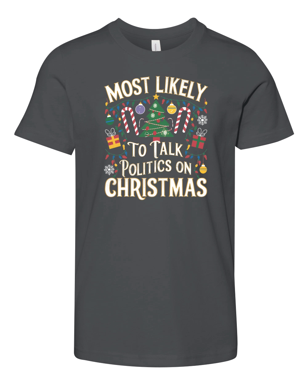 Most Likely To Talk Politics On Christmas Youth Unisex Jersey Tee