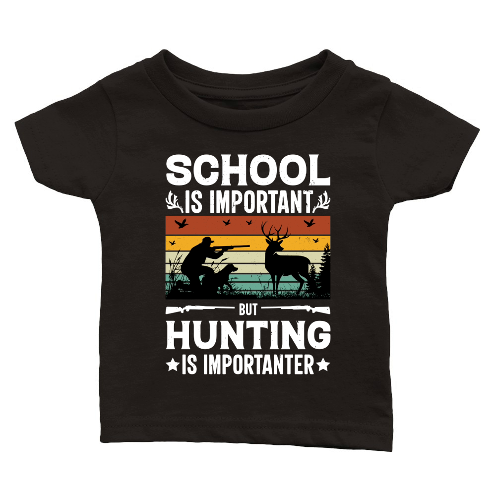 School Is Important But Hunting Is Importanter Classic Baby Crewneck T-shirt