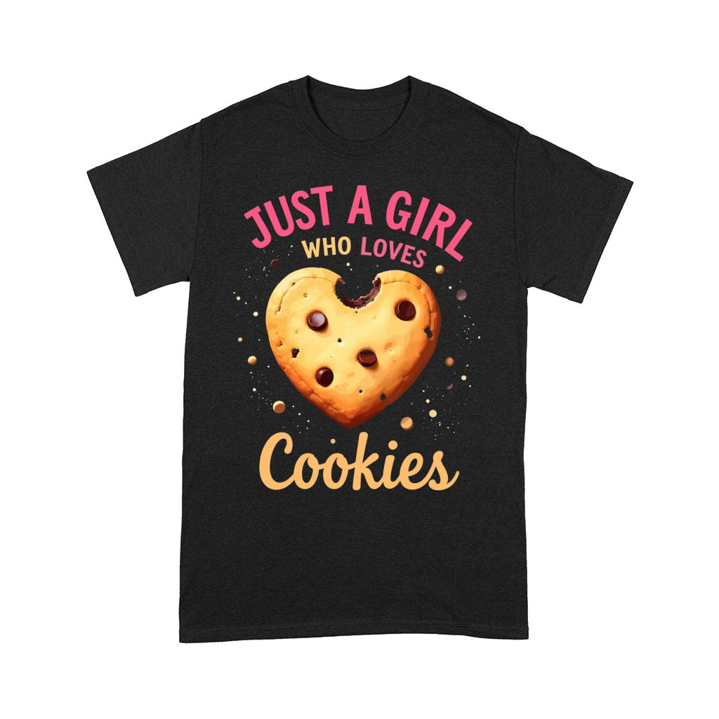 Just a girl who loves cookies Comfort T-shirt