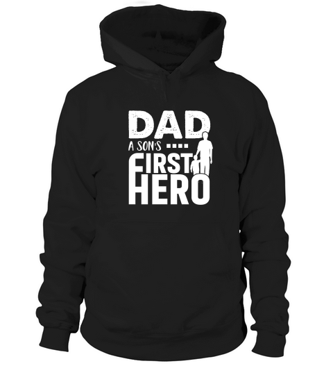Dad a sons first hero 7 02 Hoodie Unisex