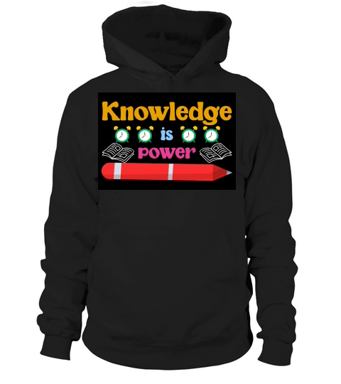 Knowledge is power Hoodie Unisex