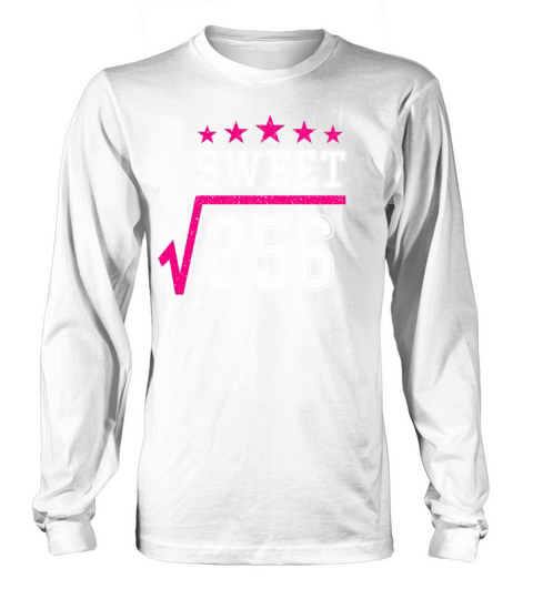 Sweet 16 - 16th Birthday Funny Sixteen Years Gift Long sleeved Unisex