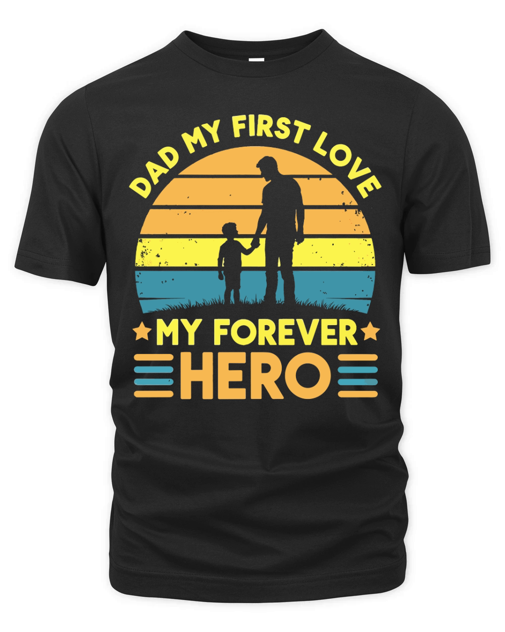 Dad my first love my forever hero Organic Unisex T-shirt