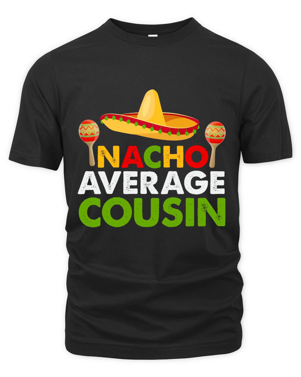 Nacho average cousin Organic Unisex T-shirt
