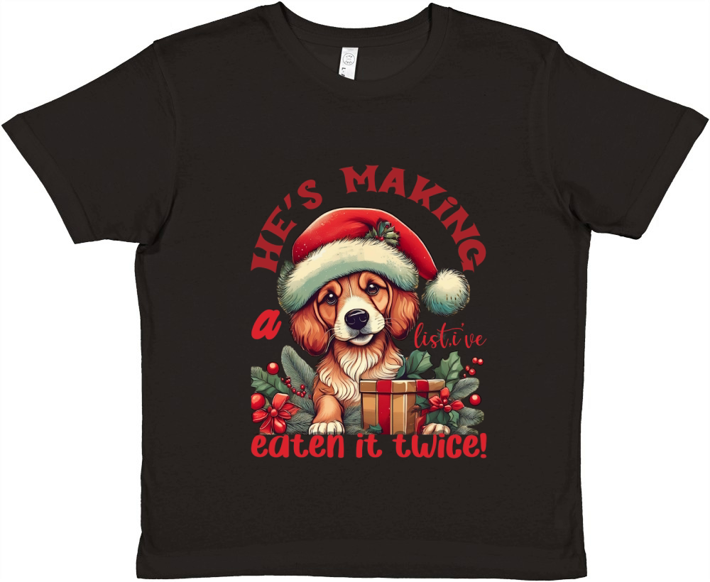 Hes making a list, ive eten it twice! Dog Premium Kids Crewneck T-shirt