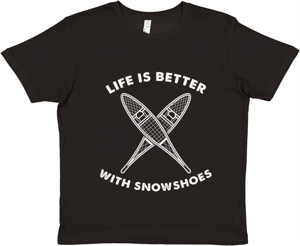 Life is better with snowshoes Premium Kids Crewneck T-shirt