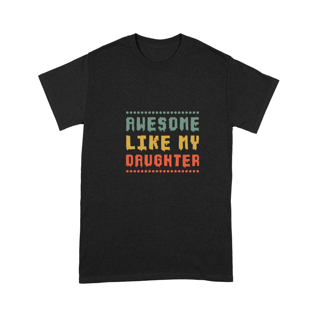 Awesome Like My Daughter Premium T-shirt