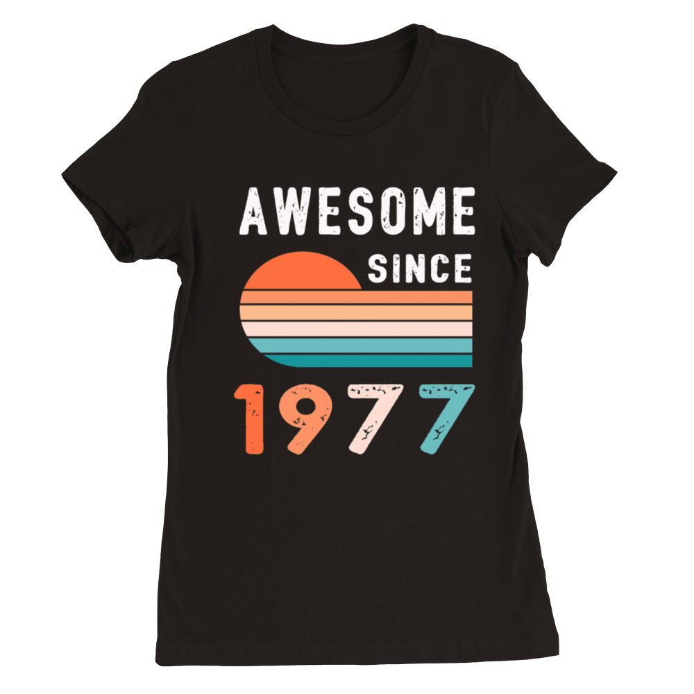 1977 Birthday Retro Vintage Gift Premium Womens Crewneck T-shirt