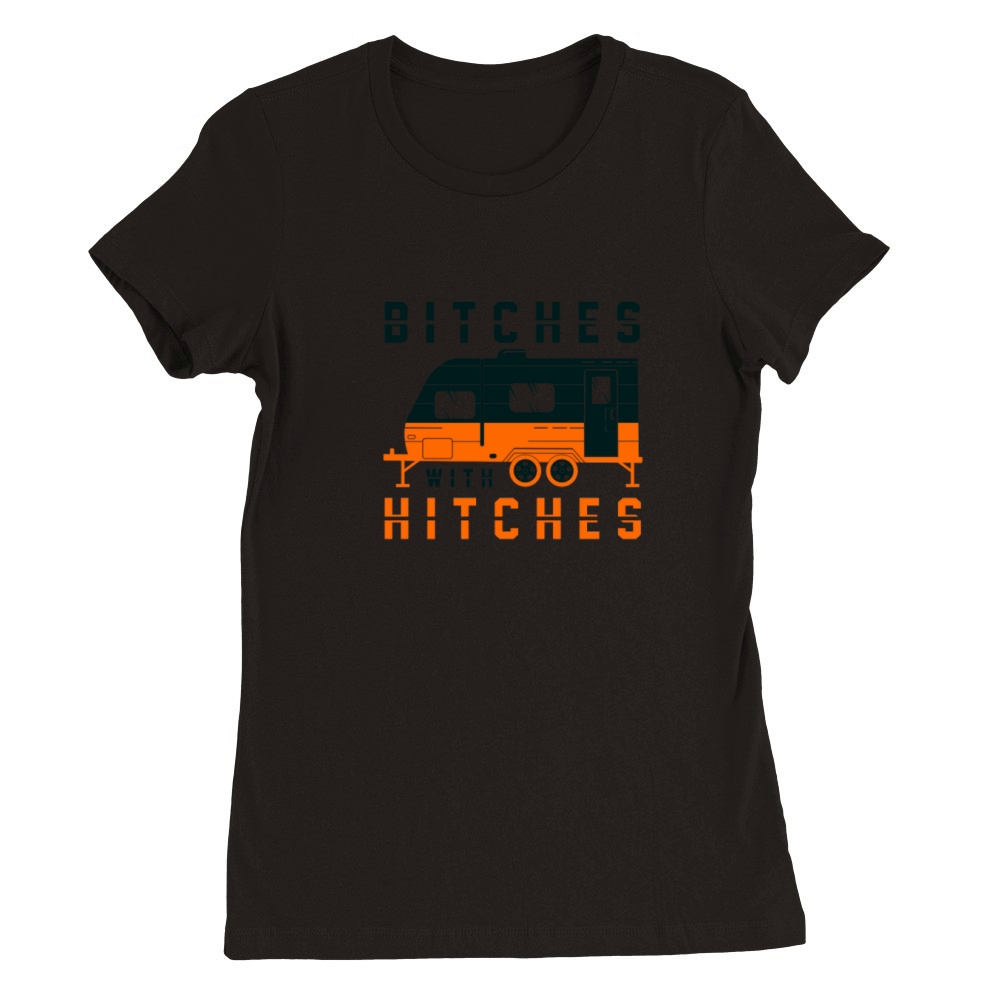Bitches with hitches 2 Premium Womens Crewneck T-shirt