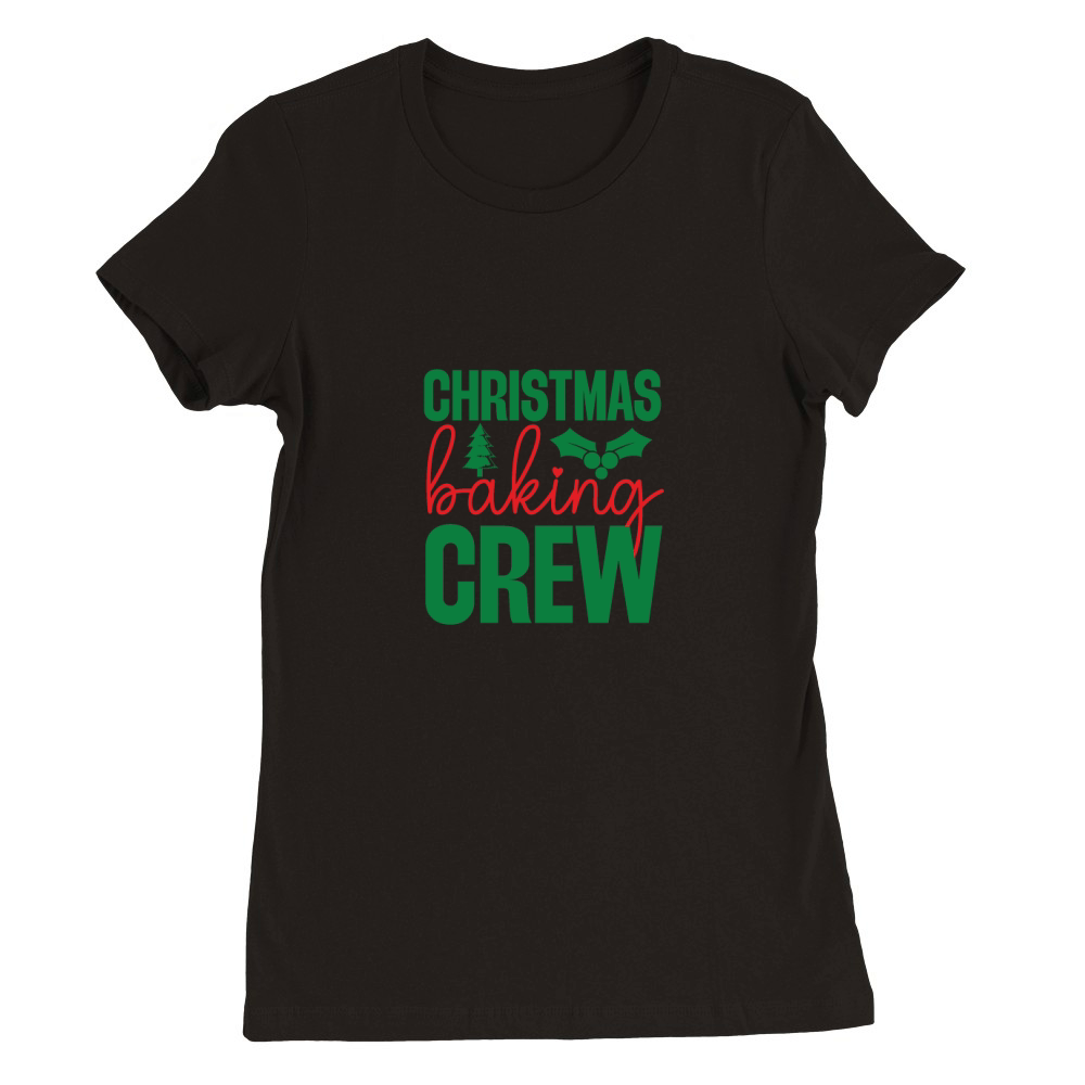 Christmas baking crew 4 Premium Womens Crewneck T-shirt