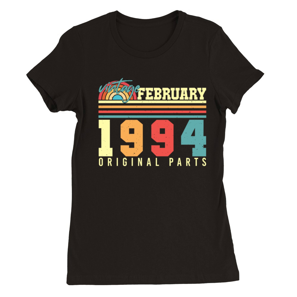 Gift Idea Vintage February 1994 Premium Womens Crewneck T-shirt