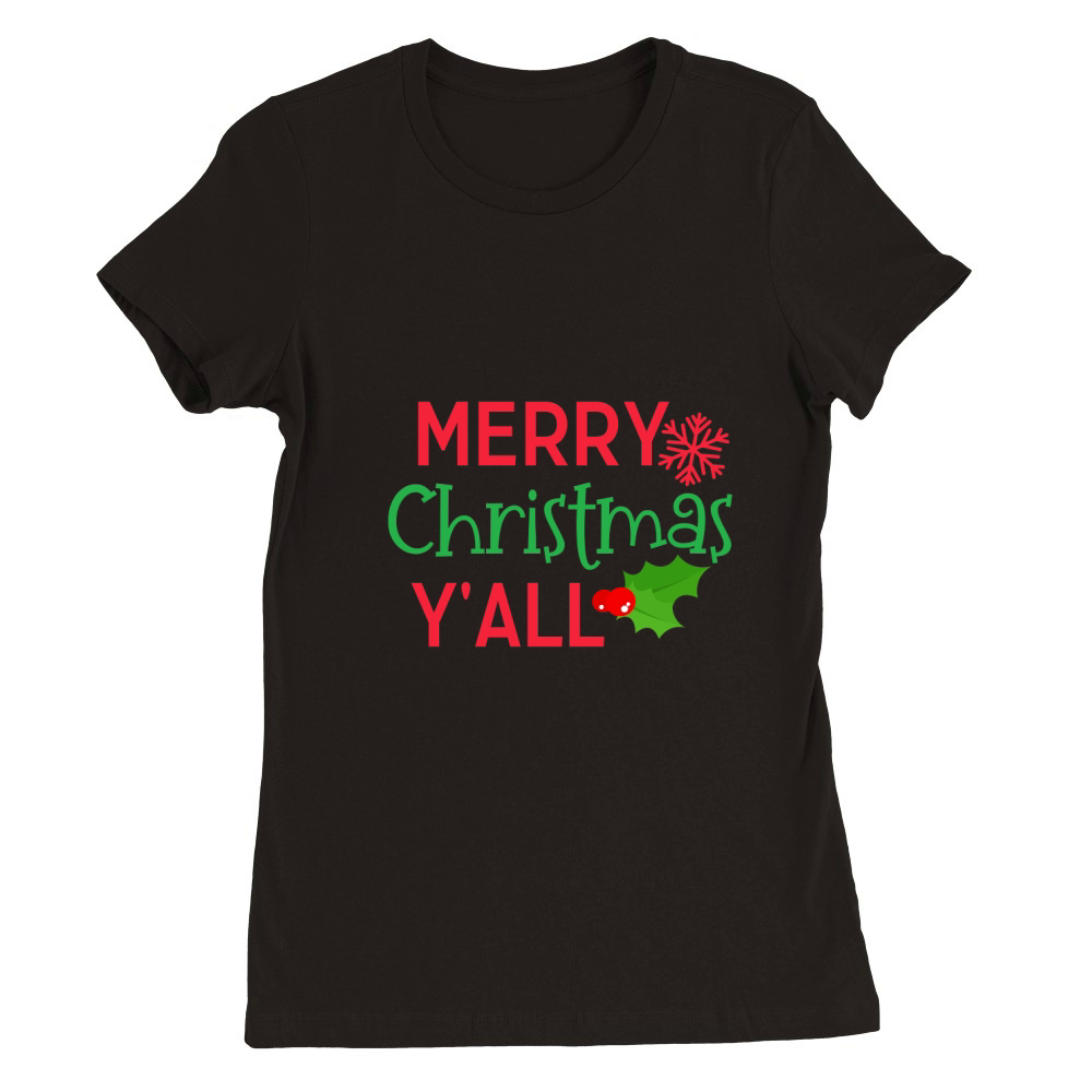 Merry Christmas Yall 8 Premium Womens Crewneck T-shirt