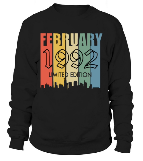 February 1992 year vintage saying Sweatshirt Unisex